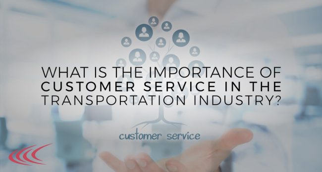 importance of improving transportation industry customer service