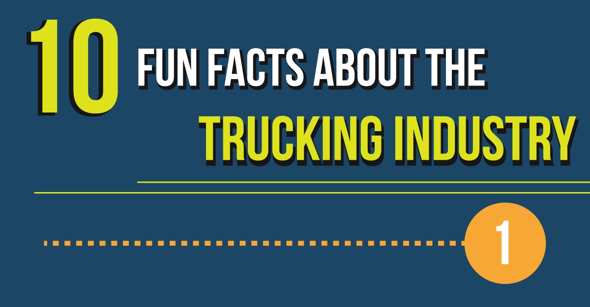INFOGRAPHIC: 10 Fun Facts About the Trucking Industry